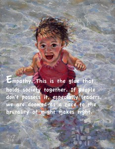 Empathy; quote by Roger Vincent Jasaitis, Image; "Addie" oil portrait by Roger Vincent Jasaitis, Copyright 2016, RVJart.com